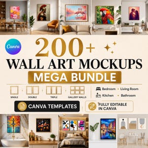 May include: A digital graphic featuring the text 200+ WALL ART MOCKUPS MEGA BUNDLE CANVA TEMPLATES. The image displays various interior room scenes with framed artwork, including a gladiator, flamingos, a parrot, and abstract designs.