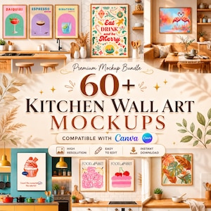 May include: A mockup bundle showcasing kitchen wall art. The image features framed prints with cocktail illustrations, festive holiday art, and food-themed designs. The text includes "Eat Drink and be Merry" and "60+ Kitchen Wall Art Mockups". Compatible with Canva.