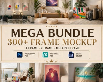 May include: A promotional image showcasing a "MEGA BUNDLE" of 300+ frame mockups. The image features various framed art pieces in different settings, including a living room and a gallery. The text includes "1 FRAME - 2 FRAME - MULTIPLE FRAME" and software logos.