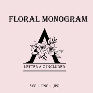 May include: A black floral monogram design featuring the letter "A" with floral accents. The text "FLORAL MONOGRAM" is at the top, and "LETTER A-Z INCLUDED" is below the letter. The image also includes "SVG | PNG | JPG" at the bottom.
