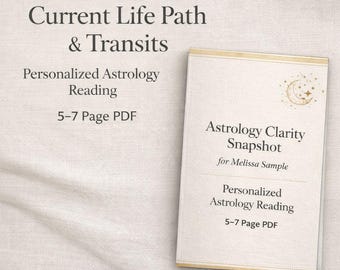 Personalized Astrology Reading – Current Life Path & Transits Analysis PDF (5–7 Pages)