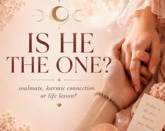 Is He The One? Soulmate & Relationship Compatibility Reading | Personalized Synastry Analysis PDF