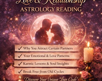 Love and Relationship Astrology Reading – Personalized Love Patterns & Emotional Needs (PDF)