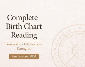 Complete Birth Chart Reading – Personality, Life Purpose & Strengths (PDF)