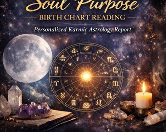Personalized Soul Purpose Birth Chart Reading | Karmic Astrology Report | Past Life & Natal Chart PDF