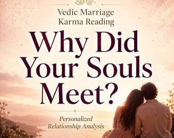 Vedic Marriage Karma Reading | Soul Contract & Past Life Connection | Karmic Relationship Analysis | Personalized Astrology PDF