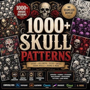 May include: A digital collection of 1000+ skull patterns featuring various artistic styles including floral, gothic, and grunge designs. The central text reads 1000+ SKULL PATTERNS, surrounded by skull illustrations, red roses, and decorative scrollwork.