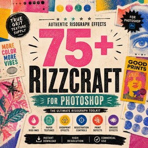 May include: A digital graphic design toolkit for Photoshop titled 75+ Rizzcraft, featuring authentic risograph effects, paper textures, overprint effects, registration controls, print defects, and smudge effects with a colorful, textured aesthetic.