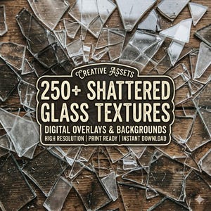 May include: A collection of clear, sharp, shattered glass shards scattered across a dark wooden surface. A central dark label features the white text: Creative Assets 250+ Shattered Glass Textures Digital Overlays & Backgrounds High Resolution Print Ready Instant Download.