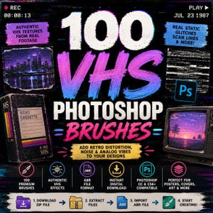 May include: A digital graphic advertisement for 100 VHS Photoshop brushes featuring a black background with large white and gradient pink-to-blue text. The image includes a VHS cassette, a television screen, and icons detailing file formats.
