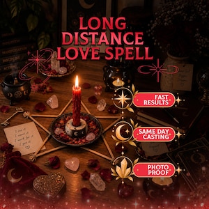 Puede incluir: Una vela roja en un soporte sobre un pentagrama de madera, rodeada de cristales, pétalos de rosa y un pequeño caldero negro. El texto dice: LONG DISTANCE LOVE SPELL, FAST RESULTS, SAME DAY CASTING, PHOTO PROOF, y una nota: I see it, I want it, I work for it, I get it.
