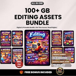 May include: A digital bundle advertisement with the text "100+ GB EDITING ASSETS BUNDLE". The image features several digital product icons, including "Glow Icons", "3D Animation Icons", and "Fonts". The bundle includes digital and printable assets.