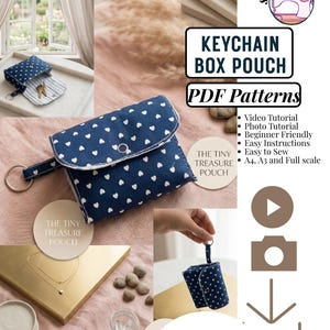 May include: A navy blue box pouch with a white heart pattern, featuring a metal snap closure and a keychain ring. The text reads KEYCHAIN BOX POUCH, PDF Patterns, THE TINY TREASURE POUCH, and INSTANT DOWNLOAD, alongside icons for video, photo, and download.