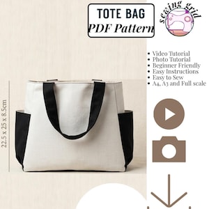 May include: A tote bag PDF pattern featuring a white canvas body with black side pockets and black handles. Text includes TOTE BAG PDF Pattern, Sewing grid, Video Tutorial, Photo Tutorial, Beginner Friendly, Easy Instructions, Easy to Sew, A4, A3 and Full scale, 22.5 x 25 x 8.5cm, and INSTANT DOWNLOAD.