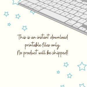 May include: A white computer keyboard with a silver frame is seen in the image. The background is a cream colour with scattered blue star shapes. Brown script text reads, "This is an instant download printable files only."