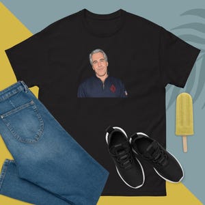 Camiseta divertida con meme de Jeffrey Epstein: un regalo divertido para él, su novio o su esposo.