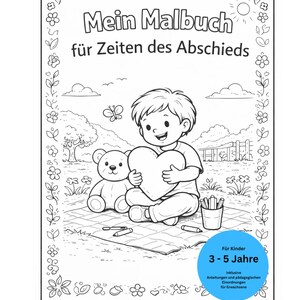 Op de afbeelding: Een zwart-wit kleurboek getiteld "Mein Malbuch für Zeiten des Abschieds" met een kind dat een hart, een teddybeer en potloden vasthoudt. Het boek is voor kinderen van 3-5 jaar oud.