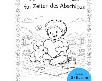 Malbuch für Kinder 3–5 Jahre – Gefühle & Abschied begleiten | Line Art Ausmalbuch mit einfachen Motiven | mit Erklärungen für Erwachsene