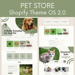 May include: A pet store website design with a golden retriever and a cat. The site showcases new products, bestsellers, and shop categories. Text includes "PET STORE Shopify Theme OS 2.0" and "A Better Everyday for Your Pet."