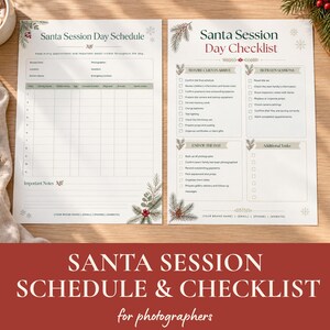 May include: Two white paper sheets featuring a Santa Session Day Schedule and a Santa Session Day Checklist. Both documents include festive pine branch and berry illustrations, organized columns for appointment tracking, and task lists for photographers.