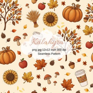 May include: A seamless pattern featuring autumn elements including orange pumpkins, sunflowers, red apples, brown acorns, pinecones, mushrooms, wheat stalks, and coffee cups on a cream background with text Kalahyra png jpg 12x12 inch 300 dpi.