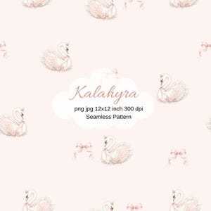 May include: Seamless pattern featuring watercolor swans, bows, and the text "Kalahyra" on a light pink background. The pattern is designed for a 12x12 inch print at 300 dpi.