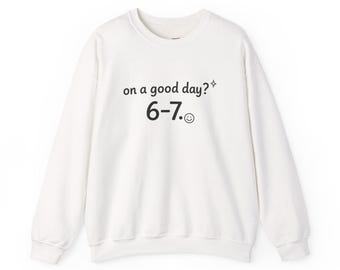 Sudadera con cuello redondo y meme 6-7 / Camiseta 67, humor absurdo