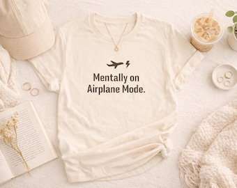 Mentally on Airplane Mode Shirt, Sarcastic Introvert Tee, Minimalist Humor Top
