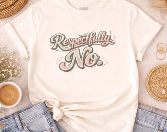 Camiseta gráfica "Respetuosamente sin límites", camiseta retro con humor introvertido