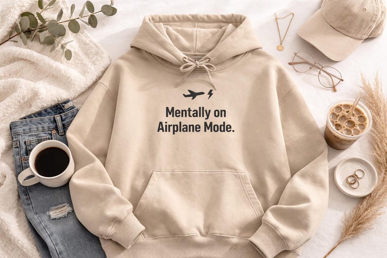 Mentally on Airplane Mode Hoodie, Sarcastic Introvert Burnout Shirt image 2