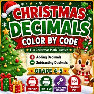 May include: A Christmas Decimals Color By Code math activity sheet featuring a decorated green Christmas tree, a reindeer, and gift boxes. The text reads Christmas Decimals Color By Code, Fun Christmas Math Practice, Adding Decimals, Subtracting Decimals, Grade 4-5, No Prep, Print & Go, Answer Keys Included, and Printable PDF.