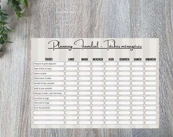 May include: A beige and white family chore chart with the title "Planning Familial - Tâches ménagères" in script. The chart lists daily tasks like preparing breakfast, setting the table, and doing laundry, with spaces for each day of the week.