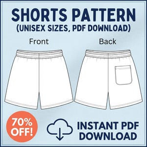 May include: A digital sewing pattern for shorts featuring front and back technical line drawings. The text reads SHORTS PATTERN (UNISEX SIZES, PDF DOWNLOAD) and INSTANT PDF DOWNLOAD. A cloud icon with a downward arrow and a 70% OFF circle are visible.