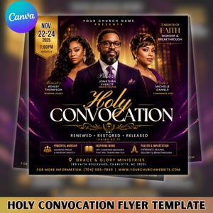 May include: A digital flyer template for a Holy Convocation event featuring three people in the center. Text includes Nov 22-24 2025, 3 Nights of Faith, Worship & Breakthrough, Pastor Jonathan Everett, Minister Ashley Thompson, and Michelle Daniels.