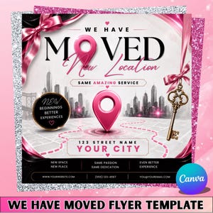 May include: A square flyer template featuring the text WE HAVE MOVED and New Location in black and pink. It includes a pink map pin, a vintage gold key tied with a pink ribbon, a city skyline silhouette, and placeholders for address, website, and contact details.