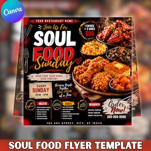 May include: A restaurant flyer template for Soul Food Sunday featuring text, a menu list, and images of fried chicken, macaroni and cheese, collard greens, and cornbread. The flyer includes sections for meats, sides, and desserts with placeholders.