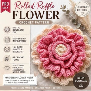 May include: A digital crochet pattern for a rolled ruffle flower. The text reads Rolled Ruffle Flower Crochet Pattern, Beginner Friendly, Digital Download File, Step-by-Step Instructions, 15+ Clear Photos & Diagrams, US Crochet Terms, and Instant Download.