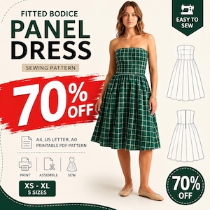 May include: A green and white plaid strapless dress with a fitted bodice and a flared skirt. The image includes text: FITTED BODICE PANEL DRESS SEWING PATTERN, 70% OFF, A4, US LETTER, A0 PRINTABLE PDF PATTERN, PRINT, ASSEMBLE, SEW, XS-XL 5 SIZES, EASY TO SEW.
