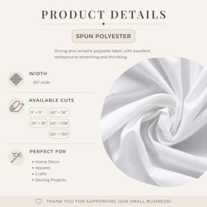 May include: A product detail graphic for white spun polyester fabric. Text includes PRODUCT DETAILS, SPUN POLYESTER, WIDTH 60 inches, and AVAILABLE CUTS including 9 by 9 inches, 60 by 36 inches, 29 by 18 inches, 60 by 108 inches, and 60 by 180 inches.