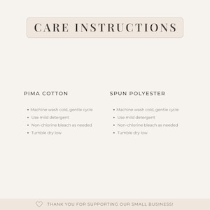 May include: A care instructions graphic with dark text on a light background. It lists washing steps for Pima Cotton and Spun Polyester, including machine wash cold, gentle cycle, mild detergent, non-chlorine bleach, and tumble dry low. Ends with a heart icon.