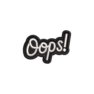 Desenho de Bordado "Oops" | Desenho de Bordado com Frase | Desenho de Bordado com Aplique | Arquivo de Bordado à Máquina