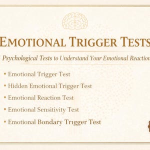 May include: A cream-colored digital download graphic with the title "EMOTIONAL TRIGGER TESTS" and a brain illustration. The graphic lists five psychological tests: Emotional Trigger Test, Hidden Emotional Trigger Test, Emotional Reaction Test, Emotional Sensitivity Test, and Emotional Bondary Trigger Test.