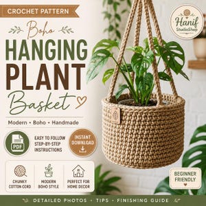 May include: A crochet pattern for a hanging plant basket featuring text that reads CROCHET PATTERN, BOHO HANGING PLANT BASKET, Modern, Boho, Handmade, EASY TO FOLLOW STEP-BY-STEP INSTRUCTIONS, INSTANT DOWNLOAD, CHUNKY COTTON CORD, and BEGINNER FRIENDLY.