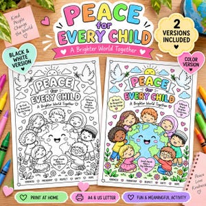 Puede incluir: Dos páginas para colorear tituladas Peace for Every Child A Brighter World Together, una en blanco y negro y otra a color. Las ilustraciones muestran a diversos niños rodeando una Tierra sonriente, junto a palomas, flores y corazones.