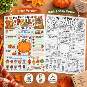 May include: Two printable activity sheets titled My First Day of Fall, one in full color and one in black and white. Each sheet features a squirrel, a large pumpkin, and sections for writing, drawing, and coloring seasonal items like leaves and acorns.