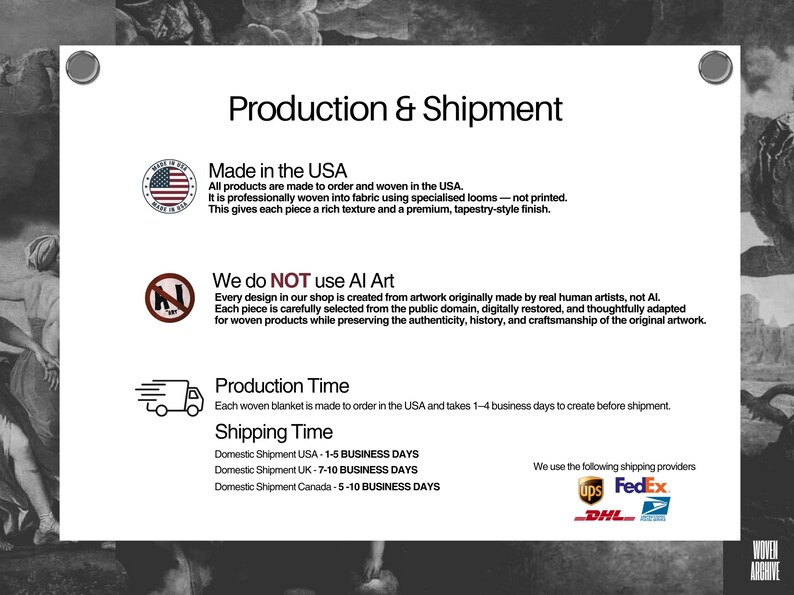 May include: A white graphic with the text "Production & Shipment" and information about the product's origin, production time, and shipping details. The text includes "Made in the USA" and "We do NOT use AI Art".