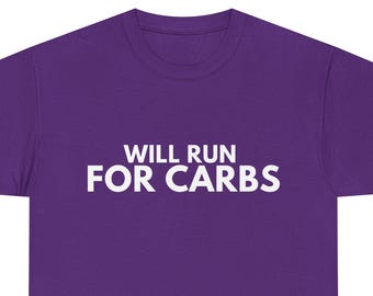Will Run For Carbs T-Shirt – Funny Runner Gift, Marathon Tee