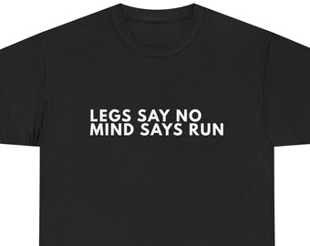 Maglietta "Le gambe dicono no, la mente dice corri", maglietta divertente da corsa, regalo per corridori, maglietta da maratona