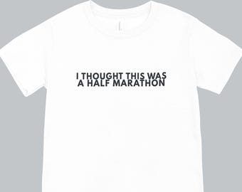 Pensavo fosse una mezza maratona / Regalo per la mezza maratona / Regalo per il corridore / Maglietta per il giorno della gara
