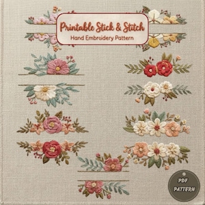May include: A beige fabric background displays a collection of embroidered floral designs. The designs include various flowers in shades of pink, red, white, and yellow, with green leaves. Text reads "Printable Stick & Stitch" and "Hand Embroidery Pattern". A PDF pattern is also available.